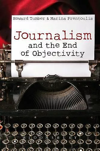 Journalism and the End of Objectivity cover