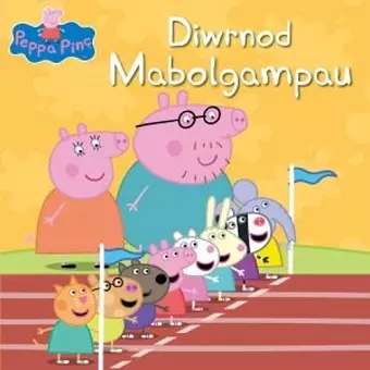 Peppa Pinc: Diwrnod Mabolgampau cover