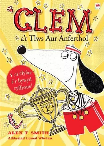 Cyfres Clem: 5. Clem a'r Tlws Aur Anferthol cover