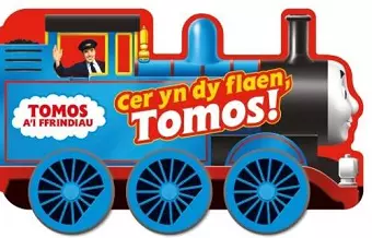 Cyfres Tomos a'i Ffrindiau: Cer yn dy Flaen Tomos! cover