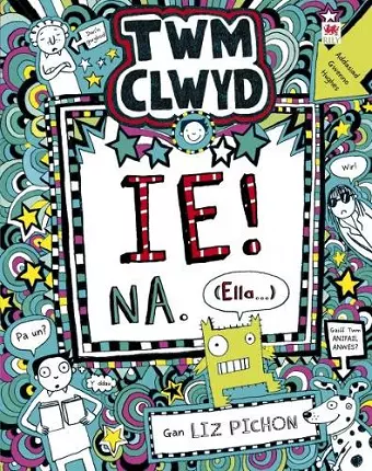 Cyfres Twm Clwyd: 7. Ie! Na, (Ella...) cover