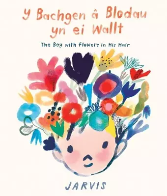 Bachgen â Blodau yn ei Wallt, Y / Boy with Flowers in his Hair, The cover