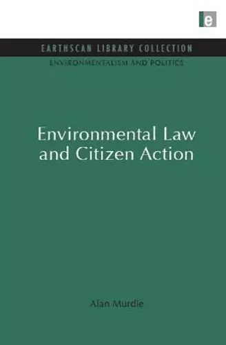 Environmental Law and Citizen Action cover