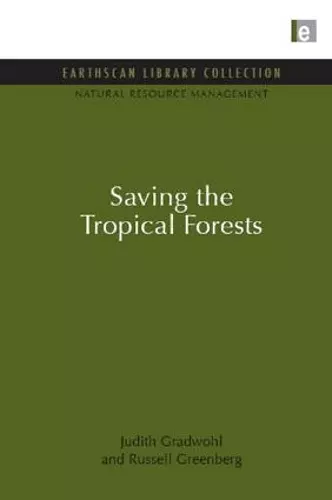 Saving the Tropical Forests cover