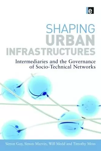 Shaping Urban Infrastructures cover