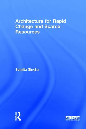 Architecture for Rapid Change and Scarce Resources cover