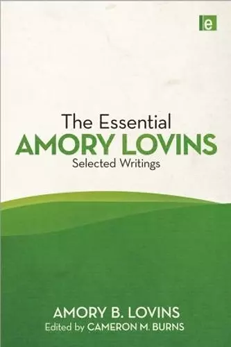 The Essential Amory Lovins cover