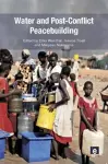 Water and Post-Conflict Peacebuilding cover