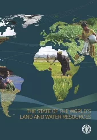 The State of the World's Land and Water Resources for Food and Agriculture cover