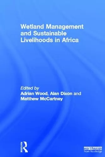 Wetland Management and Sustainable Livelihoods in Africa cover