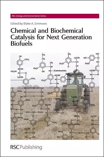 Chemical and Biochemical Catalysis for Next Generation Biofuels cover