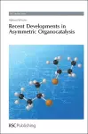 Recent Developments in Asymmetric Organocatalysis cover