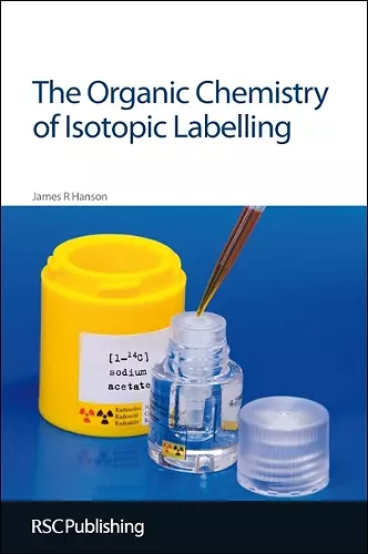 Organic Chemistry of Isotopic Labelling cover