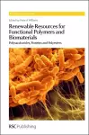 Renewable Resources for Functional Polymers and Biomaterials cover