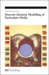 Discrete Element Modelling of Particulate Media cover