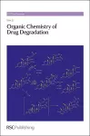 Organic Chemistry of Drug Degradation cover