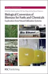 Biological Conversion of Biomass for Fuels and Chemicals cover