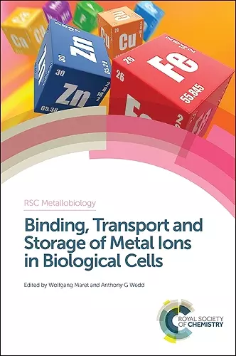 Binding, Transport and Storage of Metal Ions in Biological Cells cover