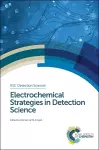 Electrochemical Strategies in Detection Science cover