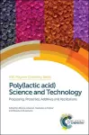 Poly(lactic acid) Science and Technology cover