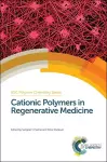 Cationic Polymers in Regenerative Medicine cover