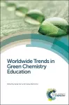 Worldwide Trends in Green Chemistry Education cover