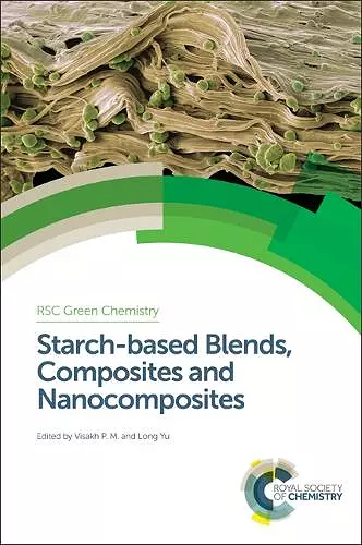 Starch-based Blends, Composites and Nanocomposites cover