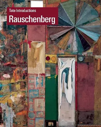 Tate Introductions: Robert Rauschenberg cover