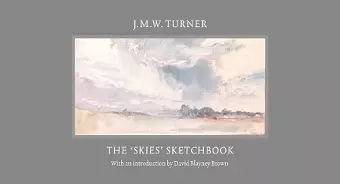 J.M.W. Turner: The 'Skies' Sketchbook cover