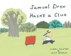 Samuel Drew Hasn't a Clue cover