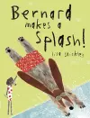 Bernard Makes A Splash! cover