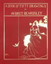 A Book of Fifty Drawings by Aubrey Beardsley cover