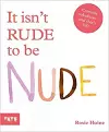 It isn't Rude to be Nude cover