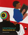 A Brief History of Black British Art cover