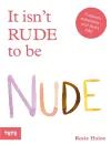 It Isn't Rude to Be Nude cover