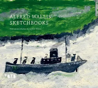 Alfred Wallis Sketchbooks cover