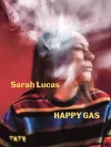 Sarah Lucas: Happy Gas cover