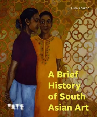 A Brief History of South Asian Art cover