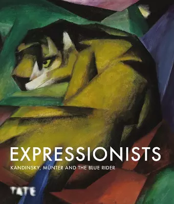 Expressionists: Kandinsky, Münter and The Blue Rider cover