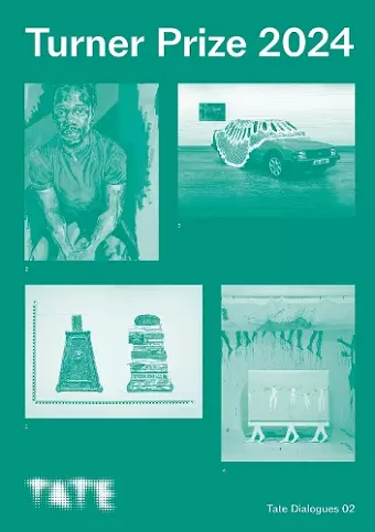 Tate Dialogues: Turner Prize 2024 cover