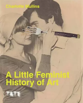 A Little Feminist History of Art (Expanded Edition) cover