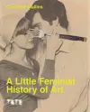 A Little Feminist History of Art (Expanded Edition) cover
