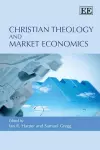 Christian Theology and Market Economics cover