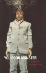 You Poor Monster cover