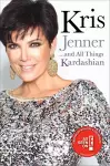 Kris Jenner... And All Things Kardashian cover