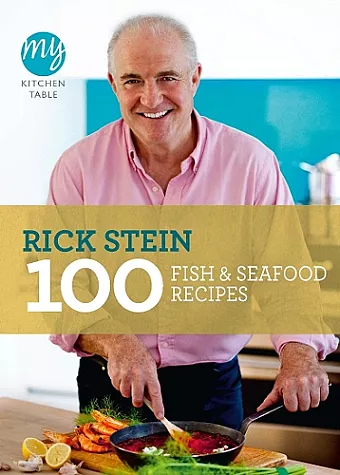 My Kitchen Table: 100 Fish and Seafood Recipes cover