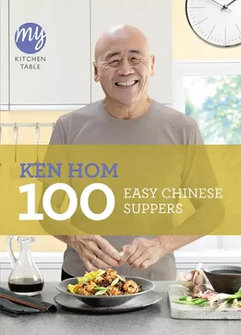 My Kitchen Table: 100 Easy Chinese Suppers cover