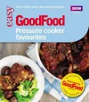 Good Food: Pressure Cooker Favourites cover