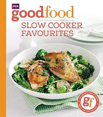 Good Food: Slow cooker favourites cover