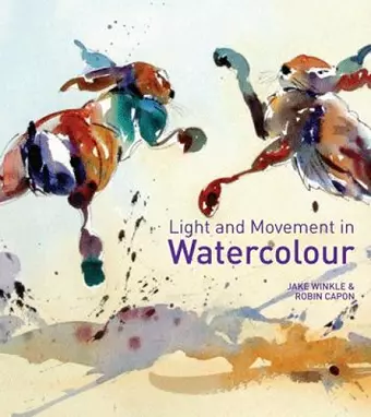 Light and Movement in Watercolour cover